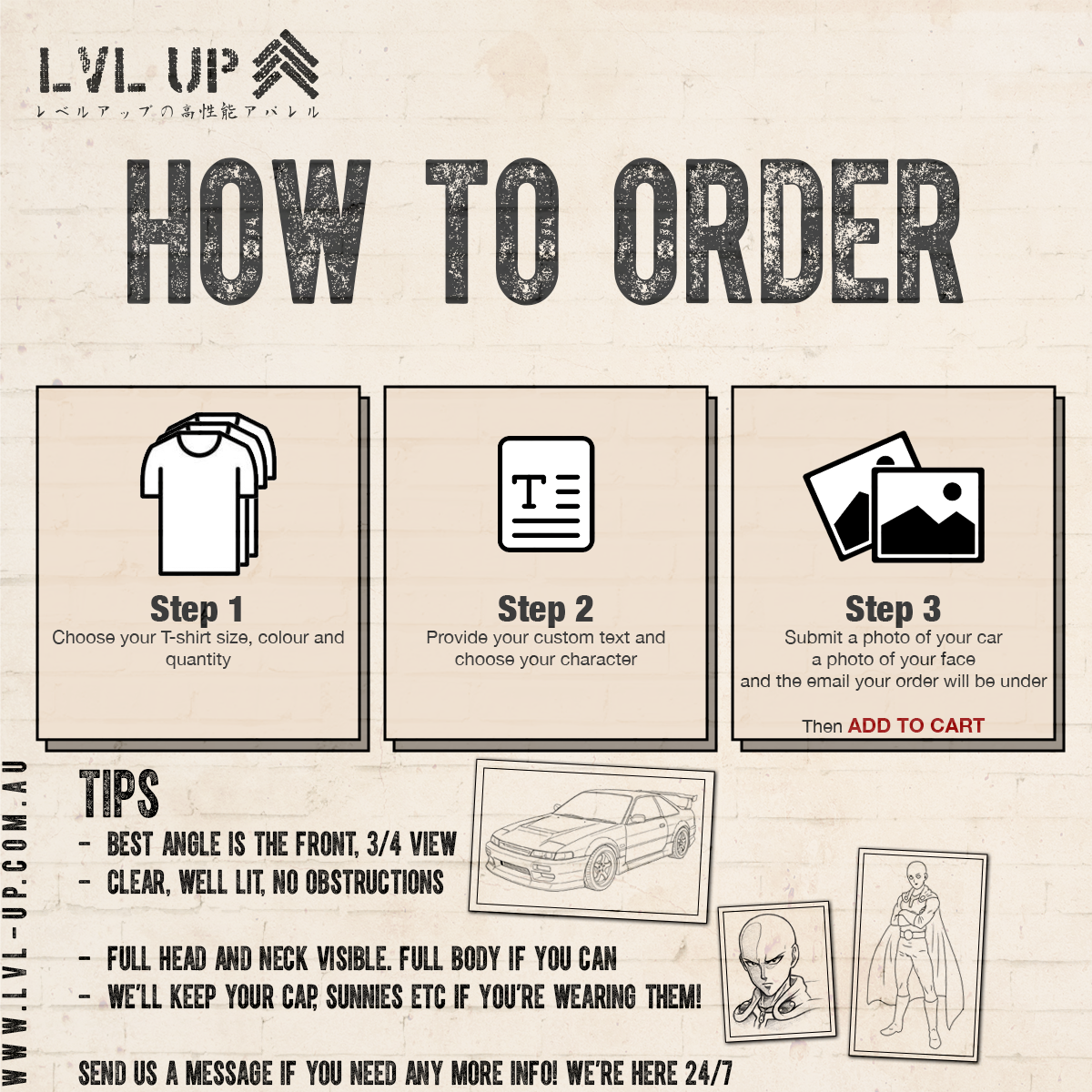 How to order your custom tee: 1. Pick size, colour and quantity, 2. Add your custom text and choose your character 3. Upload clear pics of your car and yourself (front angle works best, sunnies and hats welcome!).